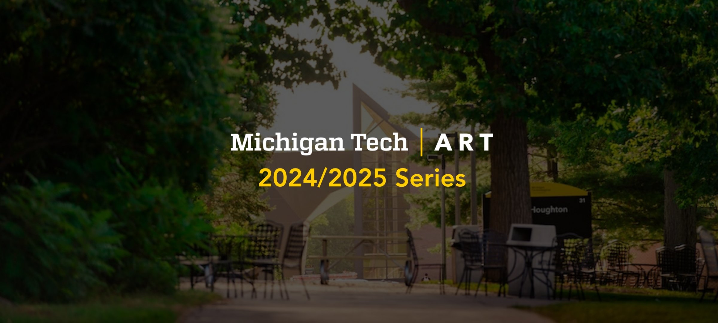 Michigan Tech Art 2024/2025 Series